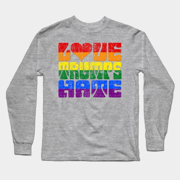 LOVE TRUMPS HATE GAY PRIDE DIVERSITY ANTI-TRUMP IMPEACH TRUMP Long Sleeve T-Shirt by TeeCreations